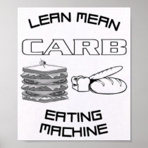 LEAN MEAN CARB EATING MACHINE PRINT