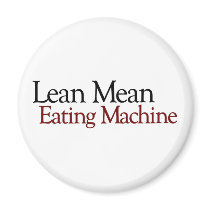 Lean Mean Eating Machine magnets by worldsfair Lean Mean Eating Machine magnets