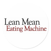 Lean Mean Eating Machine stickers by worldsfair Lean Mean Eating Machine stickers