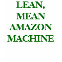 LEAN, MEANAMAZON MACHINE t-shirts