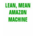 LEAN, MEANAMAZON MACHINE t-shirts