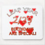 Leap Year Birthdays Are Special! Mouse Mats
