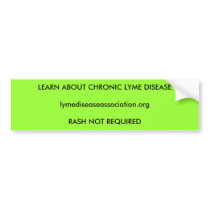 Learn about Chronic Lyme Disease Bumper Stickers