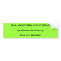 Learn about Chronic Lyme Disease bumper stickers by kahyatt Learn about Chronic Lyme Disease bumper stickers
