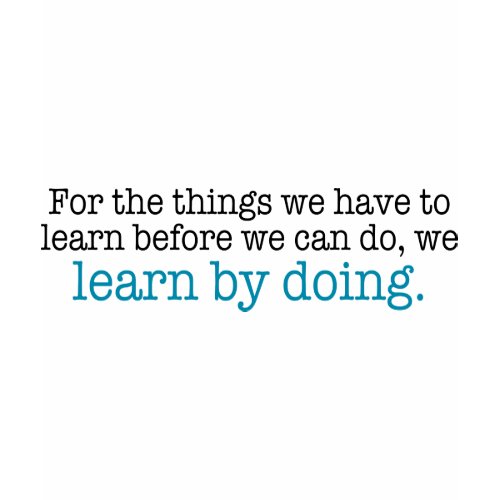 Learn by Doing shirt