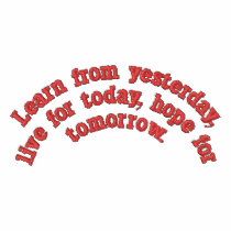 " Learn from yesterday " Ladies Zip Hoodie embroidered shirts by randymedlin " Learn from yesterday " Ladies Zip Hoodie embroidered shirts