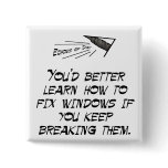 Learn how to replace windows! buttons