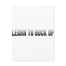 Learn to Buck Up postcards by GreasyGrandma Learn to Buck Up postcards