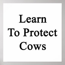 Learn To Protect Cows Print