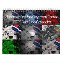 "Leather Fetishes" Feb-Dec 2009 Calendar