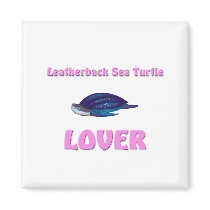 Leatherback Sea Turtle Lover magnets