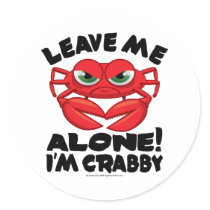 Leave Me Alone I'm Crabby Sticker