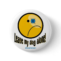 Leave my dog alone button
