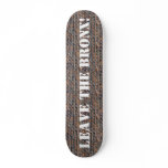 LEAVE THE BRONX! SKATE BOARD DECK