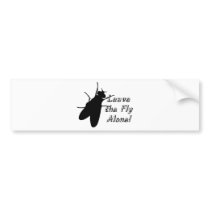 Leave the Fly Alone Bumper Sticker