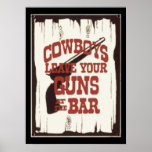 Leave You Gun At The Bar Cowboy Print