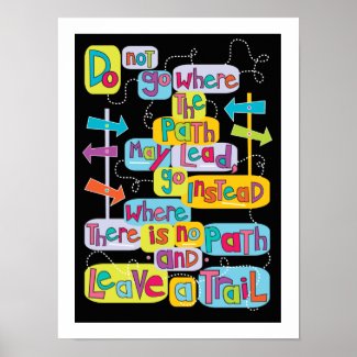 Leave Your Own Trail Inspirational Art Poster