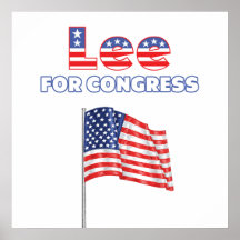 Lee for Congress Patriotic American Flag Design Poster