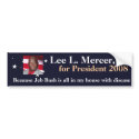 Lee L. Mercer, Jr. for President 2008 bumper stickers