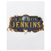 Leeroy Jenkins flyers by Caddywompus Leeroy Jenkins flyers