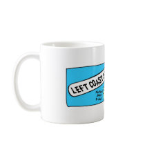 Left Coast Comedy Mug by LeftCoastComedy Left Coast Comedy Mug