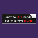 Left-handed Bumper Sticker bumper stickers