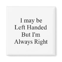 Left Handed magnets