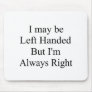Left Handed Mouse Mats