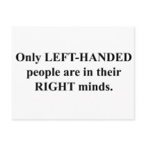Left-Handed People in Their Right Mind postcards by JustJokingGifts Left-Handed People in Their Right Mind postcards