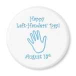 Left Handers Day magnets