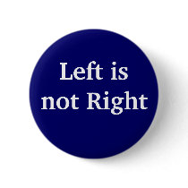 Left is not Right buttons