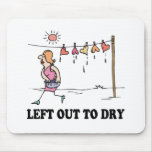 left out to dry mouse pad