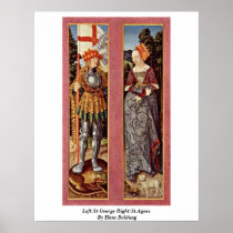 Left:St George Right:St.Agnes By Hans Baldung Poster