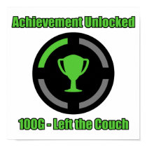 Left the Couch - Achievement Unlocked posters by HaynzDesigns Left the Couch - Achievement Unlocked posters