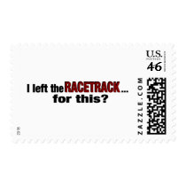 Left The Racetrack For This? postage