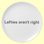 Lefties aren't right plates