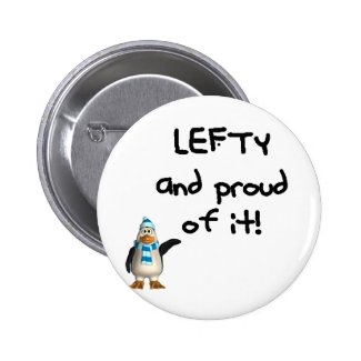 Lefty and Proud of it! Left handed funny sayings Buttons