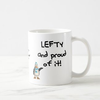 Lefty and Proud of it! Left handed funny sayings Coffee Mugs
