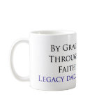 Legacy Dad - By Grace Coffee Mugs