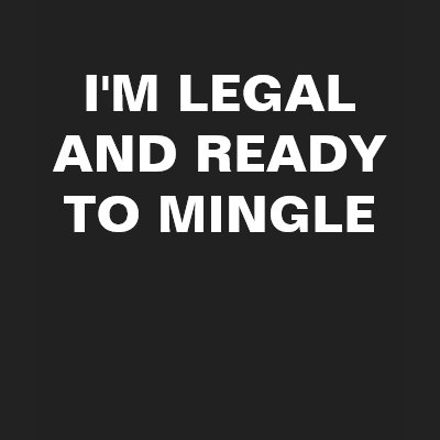 Legal Mingle Tshirt by chaoticconformity