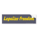 Legalize Freedom Bumper Sticker bumper stickers by Libertymaniacs Legalize Freedom Bumper Sticker bumper stickers
