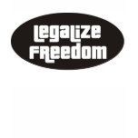 Legalize freedom t-shirts