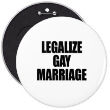 LEGALIZE GAY MARRIAGE BUTTON