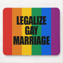 LEGALIZE GAY MARRIAGE mousepads by gay_pride LEGALIZE GAY MARRIAGE mousepads