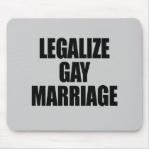 LEGALIZE GAY MARRIAGE mousepads by gay_pride LEGALIZE GAY MARRIAGE mousepads
