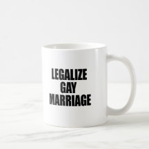 LEGALIZE GAY MARRIAGE MUGS