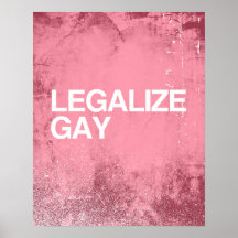 LEGALIZE GAY -.png Posters
