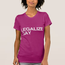 LEGALIZE GAY -.png T-shirt
