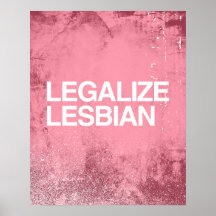 LEGALIZE LESBIAN -.png Poster