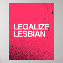 LEGALIZE LESBIAN -.png Poster